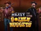 Winner Heist for the Golden Nuggets